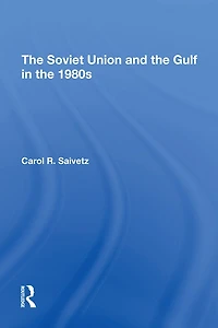 The Soviet Union And Gulf 1980s