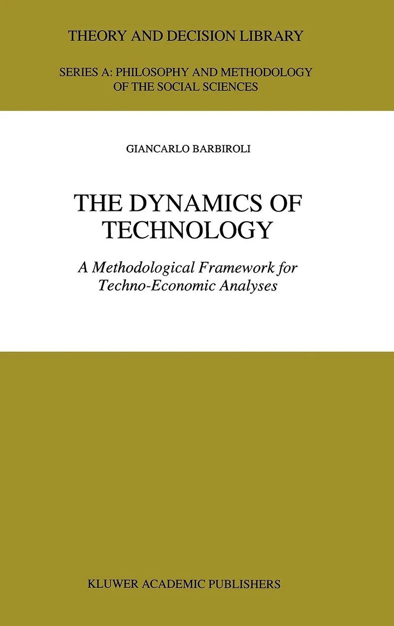 The Dynamics of Technology: A Methodological Framework for Techno-Economic Analyses