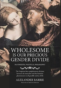 Wholesome is our Precious Gender Divide
