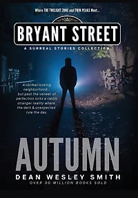 Autumn: A Bryant Street Surreal Stories Collection
