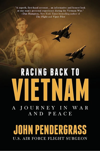 Racing Back to Vietnam: A Journey War and Peace