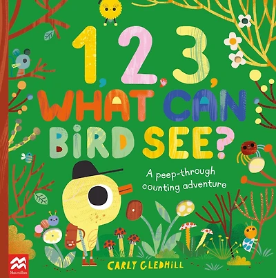 1, 2, 3, What Can Bird See: A peep-through counting adventure