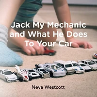Jack My Mechanic And What He Does To Your Car