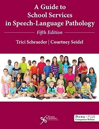 A Guide to School Services Speech-Language Pathology
