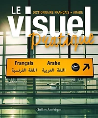 Le visuel pratique: dictionnaire français-arabe