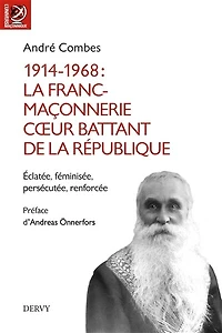 1914-1968: la franc-maçonnerie, coeur battant de République