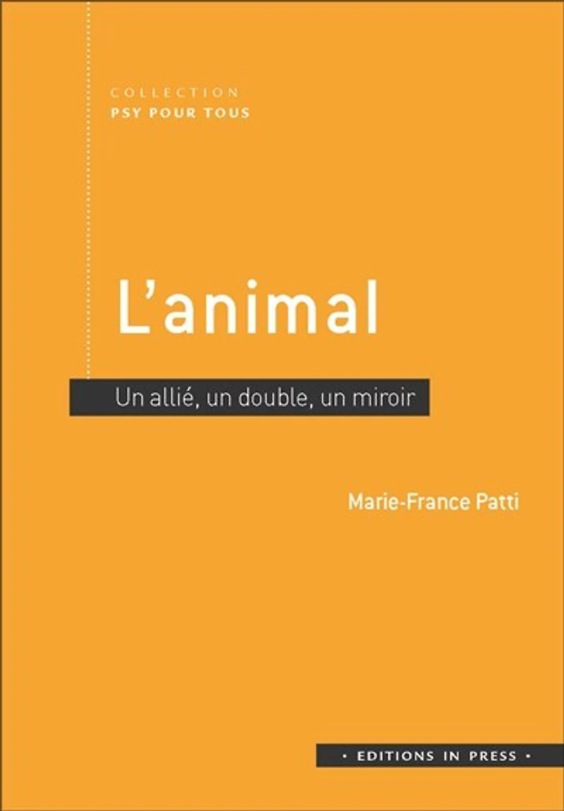 L’animal: un allié, double, miroir