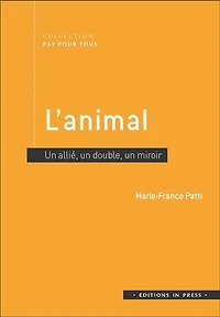 L’animal: un allié, double, miroir