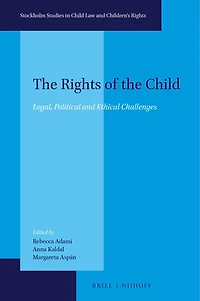 The Rights of the Child: Legal, Political and Ethical Challenges