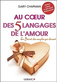 Au coeur des 5 langages de l'amour: le secret couples qui durent
