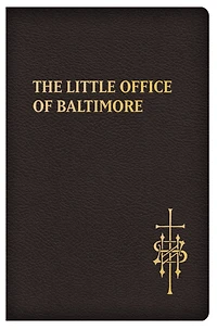 The Little Office of Baltimore: A Traditional for American Laity