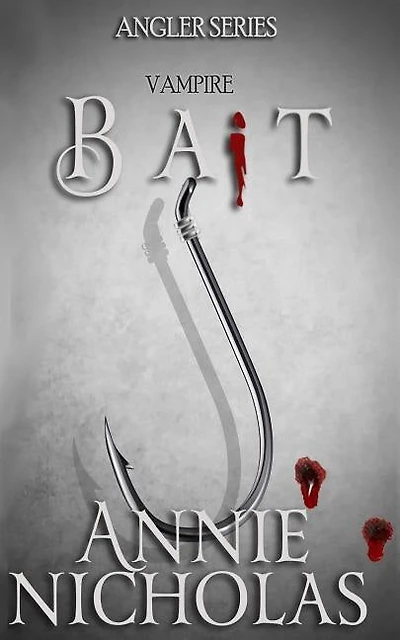 Bait: The Angler Series-Book One