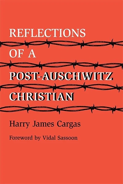 Reflections of a Post-Auschwitz Christian