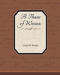 A Thane of Wessex