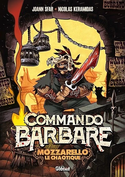 Commando barbare : Mozzarello le chaotique roman illustré: