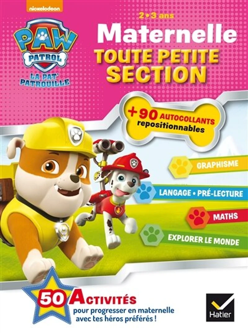 La Pat' Patrouille: maternelle toute petite section, 2-3 ans