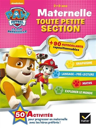 La Pat' Patrouille: maternelle toute petite section, 2-3 ans