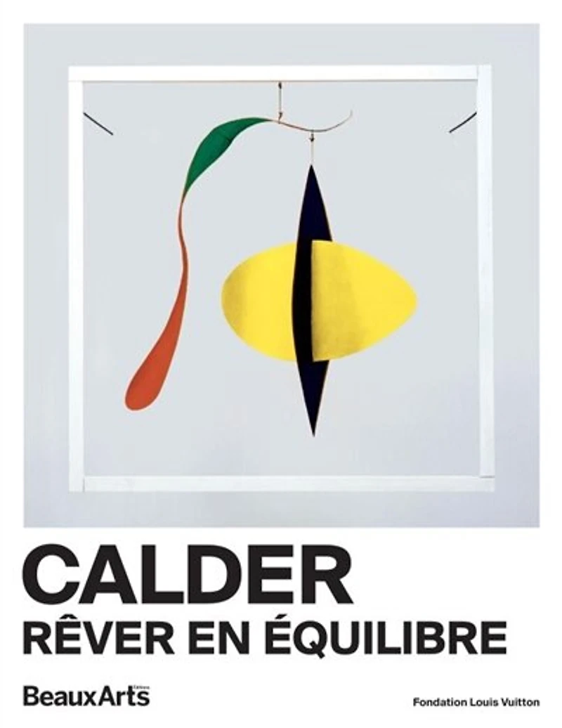 Calder: rêver en équilibre