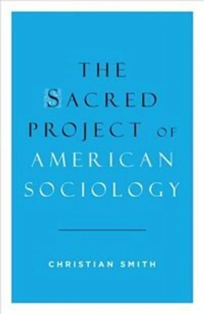 The Sacred Project of American Sociology