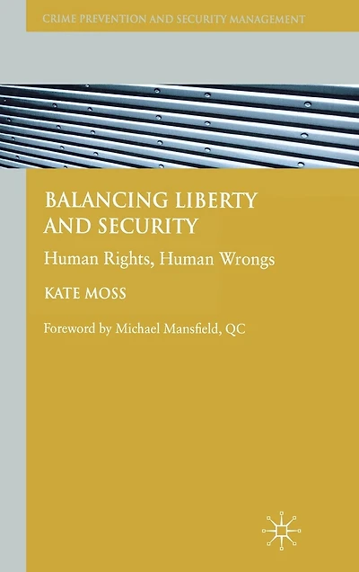 Balancing Liberty And Security: Human Rights, Wrongs