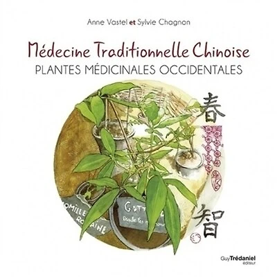 Médecine traditionnelle chinoise: plantes médicinales occidentales