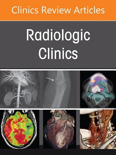 Advances Pediatric Imaging, An Issue of Radiologic Clinics North America