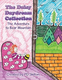 The Daisy Daydream Collection: Adventure to Bear Mountain