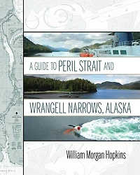 Guide to Peril Strait and Wrangell Narrows, Alaska