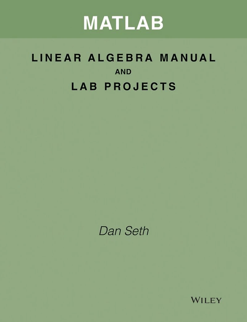 MATLAB Linear Algebra Manual and Lab Projects t/a Elementary Linear Algebra, Applications Version