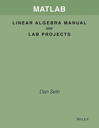 MATLAB Linear Algebra Manual and Lab Projects t/a Elementary Linear Algebra, Applications Version