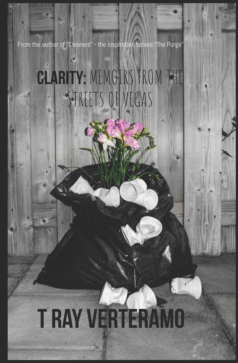 Clarity: Memoirs from the Streets of Vegas