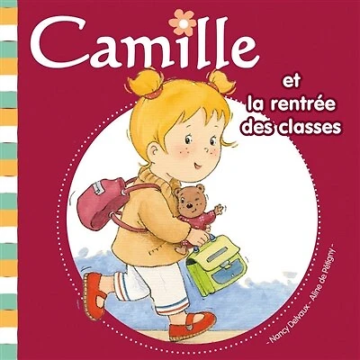CAMILLE ET..RENTREE DES CLASSES #10: Nouvelle édition