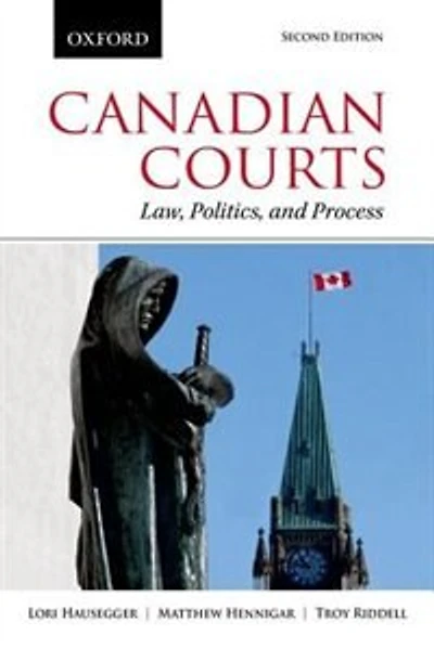 Canadian Courts: Law, Politics, and Process