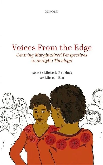 Voices from the Edge: Centering Marginalized Perspectives Analytic Theology