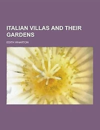 Italian Villas and Their Gardens