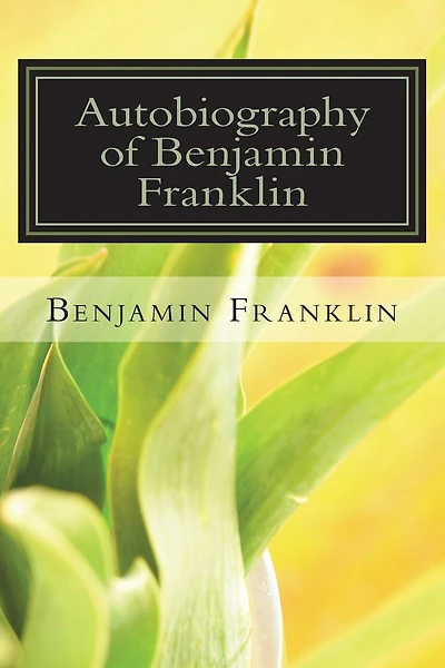 Autobiography of Benjamin Franklin