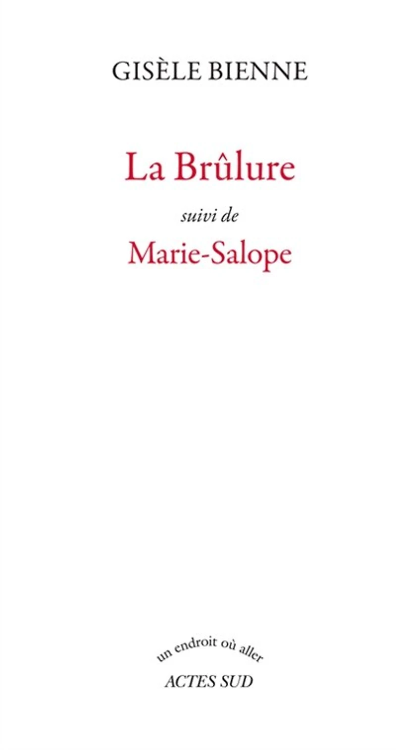 La brûlure ; Marie Salope