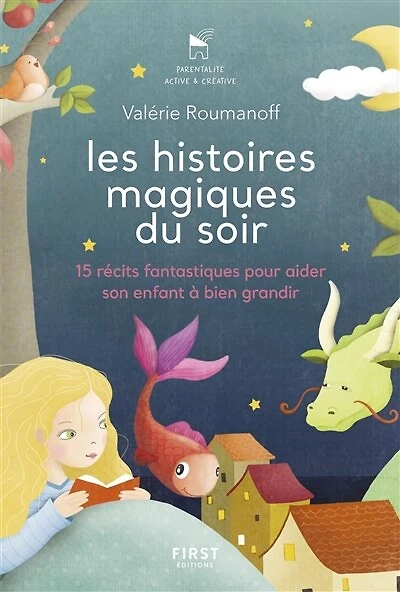 Les histoires magiques du soir: 15 récits fantastiques pour aider son enfant à bien grandir