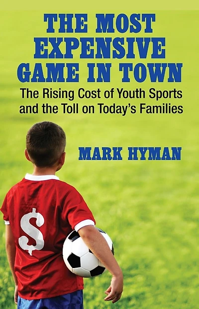 The Most Expensive Game Town: Rising Cost Of Youth Sports And Toll On Today's Families