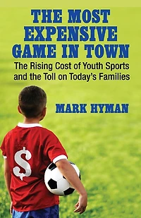 The Most Expensive Game Town: Rising Cost Of Youth Sports And Toll On Today's Families