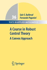 A Course Robust Control Theory: Convex Approach