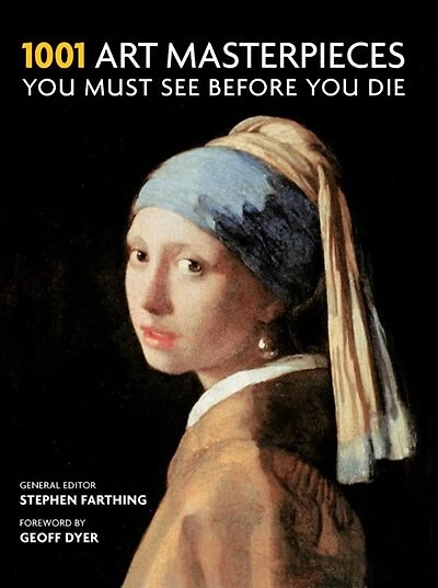 1001 Art Masterpieces You Must See Before You Die