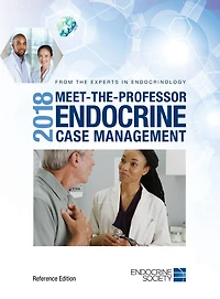 2018 Meet-the- Professor Endocrine Case Management