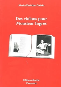 Des violons pour monsieur Ingres