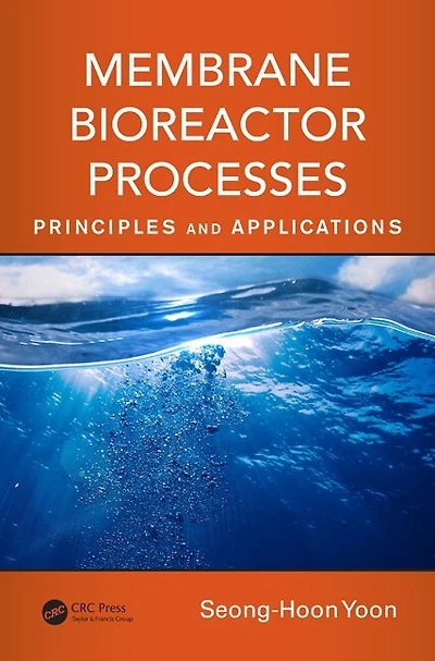 Membrane Bioreactor Processes: Principles And Applications