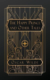 The Happy Prince and Other Tales