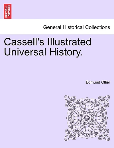Cassell's Illustrated Universal History.
