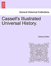 Cassell's Illustrated Universal History.