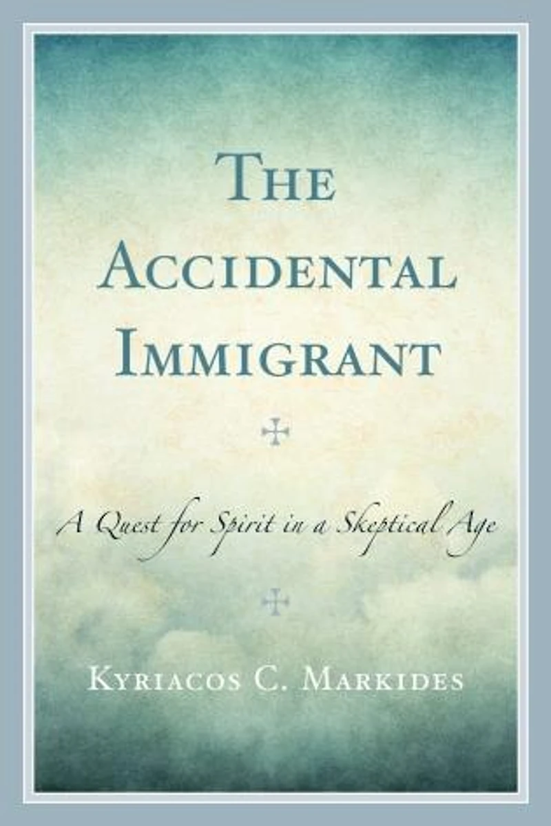 The Accidental Immigrant: a Quest for Spirit Skeptical Age