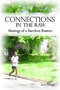 Connections the Raw: Musings of a Barefoot Runner